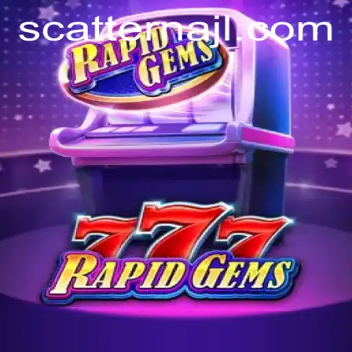 Discover the Exciting World of RapidGems777 with Scatterna Features
